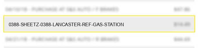 0388 sheetz 0388 lancaster ref# gas station