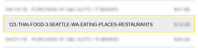 123 thai food #3 seattle wa eating places restaurants