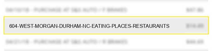 604 west morgan durham nc eating places restaurants