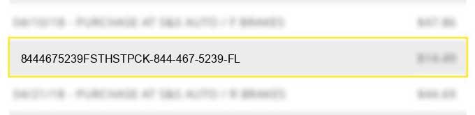 8444675239fsthstpck 844-467-5239 fl