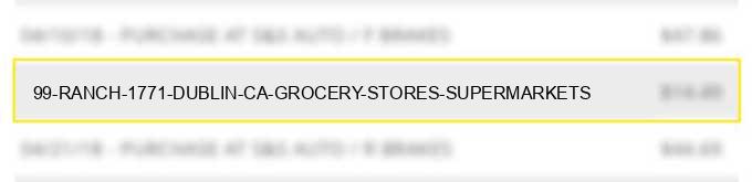 99 ranch #1771 dublin ca grocery stores supermarkets