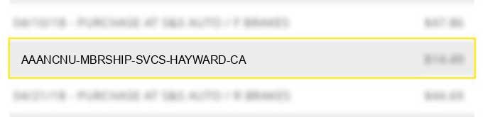 aaa*ncnu mbrship svcs hayward ca