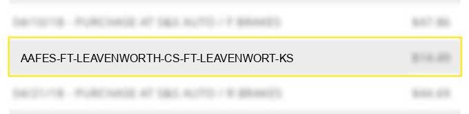 aafes ft leavenworth cs ft leavenwort ks