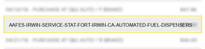 aafes irwin service stat fort irwin ca automated fuel dispensers
