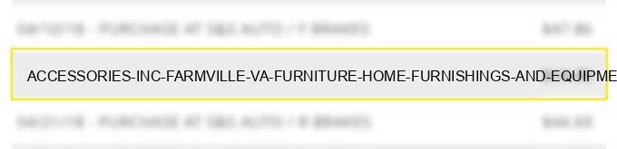accessories inc farmville va furniture home furnishings and equipment stores