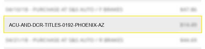 acu and dcr titles 0192 phoenix az