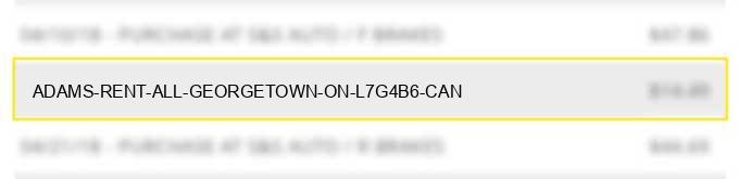 adams rent all georgetown on l7g4b6 can