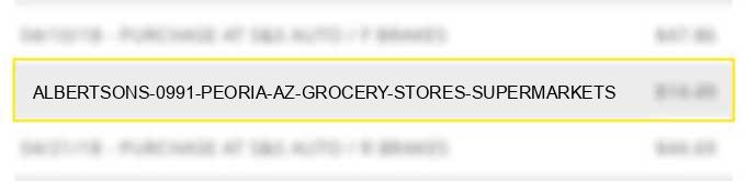 albertsons #0991 peoria az grocery stores supermarkets