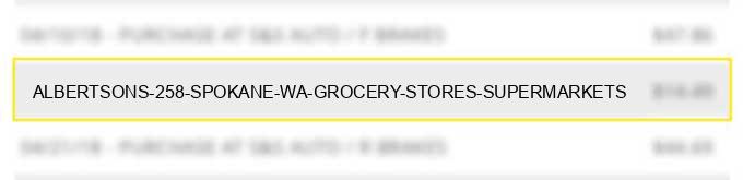 albertsons #258 spokane wa grocery stores supermarkets