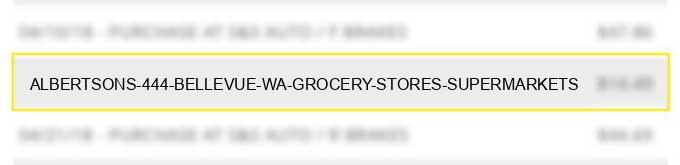 albertsons #444 bellevue wa grocery stores supermarkets