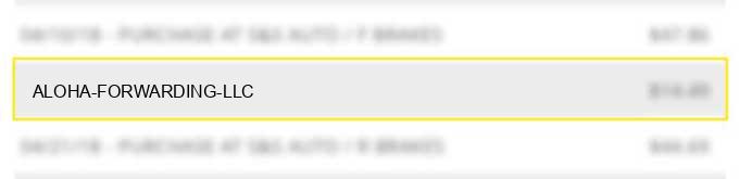 aloha forwarding llc