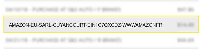 amazon eu sarl guyancourt ein1c7qxcdz www.amazon.fr