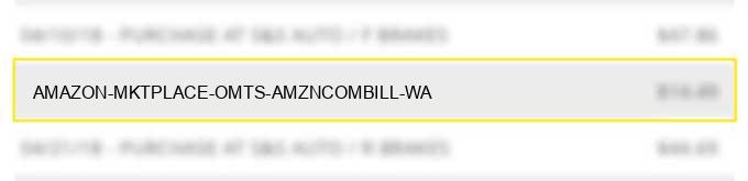 amazon mktplace omts amzn.com/bill wa