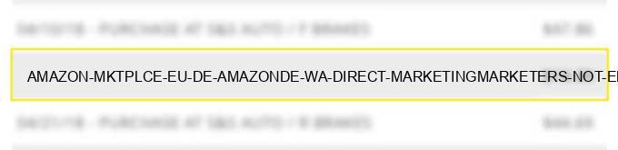 amazon *mktplce eu de amazon.de wa direct marketing/marketers not elsewhere classified