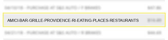 amici bar & grille providence ri eating places restaurants