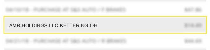 amr holdings, llc kettering oh