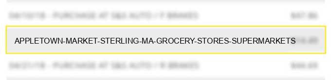 appletown market sterling ma grocery stores supermarkets