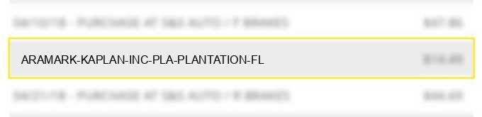 aramark kaplan inc pla plantation fl