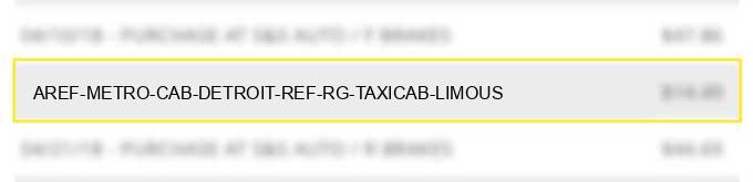 aref metro cab detroit ref# rg taxicab & limous