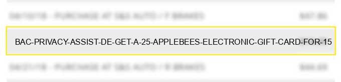 bac privacy assist de get a $25 applebee's electronic gift card for $15