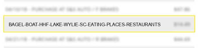 bagel boat hhf lake wylie sc eating places, restaurants