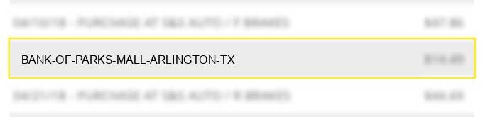 bank of *parks mall arlington tx