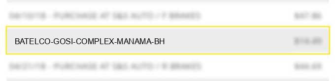 batelco (gosi complex) manama bh