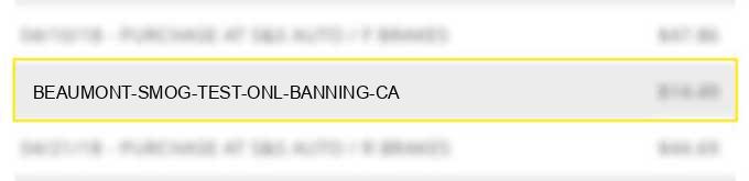 beaumont smog test onl banning ca