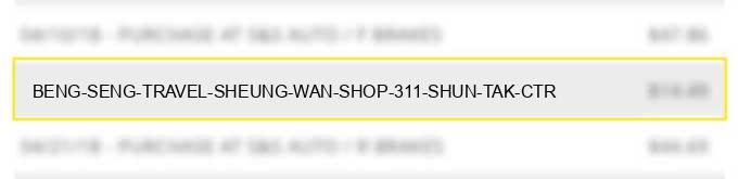 beng seng travel sheung wan shop 311 shun tak ctr