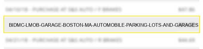 bidmc lmob garage boston ma automobile parking lots and garages
