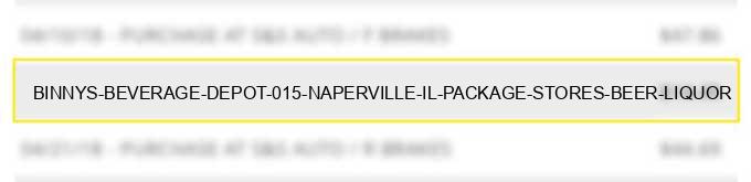binnys beverage depot 015 naperville il package stores beer liquor