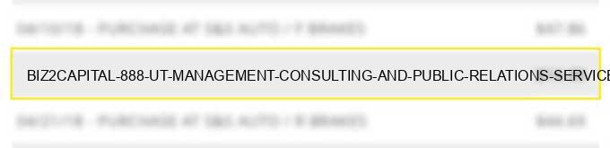 biz2capital 888 ut management consulting and public relations services