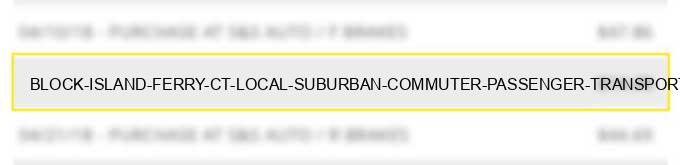 block island ferry ct local suburban commuter passenger transportation includingferry