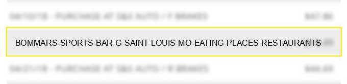 bommars sports bar & g saint louis mo eating places restaurants