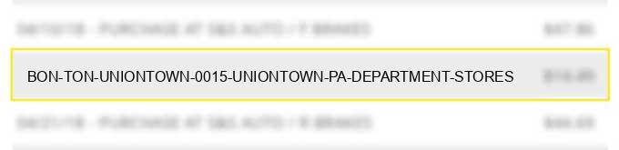 bon ton uniontown #0015 uniontown pa department stores