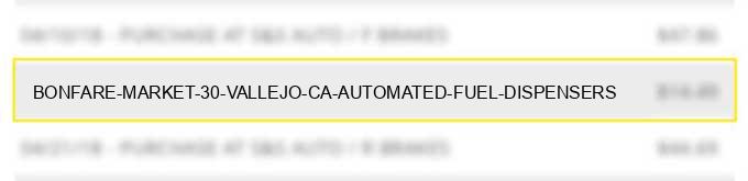 bonfare market #30 vallejo ca automated fuel dispensers