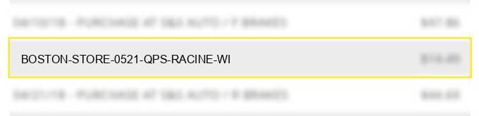 boston store #0521 qps racine wi