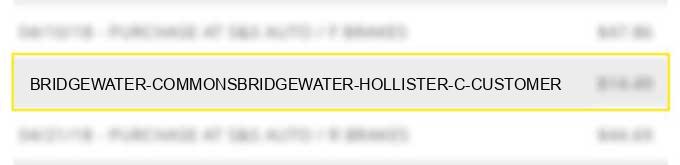 bridgewater commons,bridgewater hollister c customer