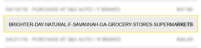 brighter day natural f savannah ga grocery stores supermarkets