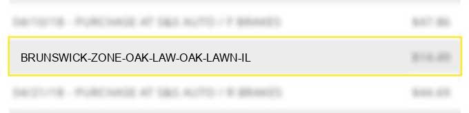 brunswick zone oak law oak lawn il