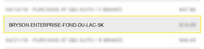bryson enterprise fond du lac sk