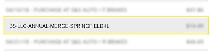 bs llc annual merge springfield il