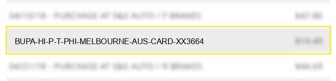 bupa hi p t phi melbourne aus card xx3664