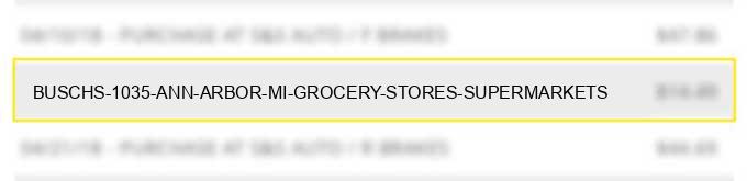 busch's #1035 ann arbor mi grocery stores supermarkets