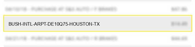 bush intl arpt de10q75 houston tx