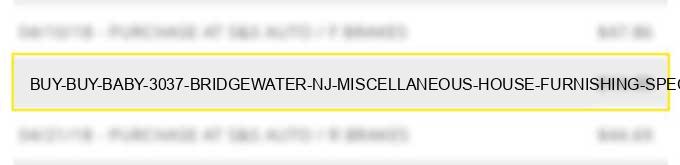 buy buy baby #3037 bridgewater nj miscellaneous house furnishing speciality stores