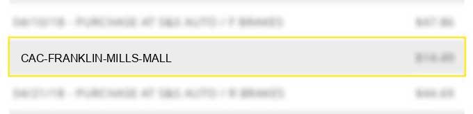 What is CAC FRANKLIN MILLS MALL charge on my statement?