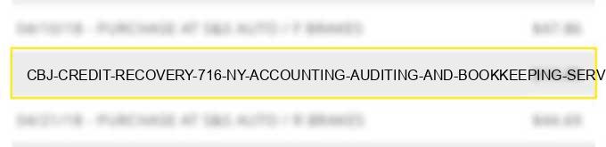cbj credit recovery 716 ny accounting, auditing and bookkeeping services