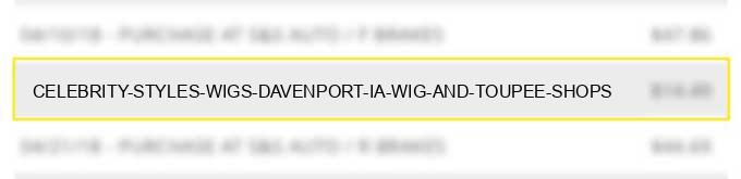 celebrity styles wigs davenport ia wig and toupee shops