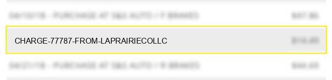 charge $777.87 from laprairie.co.llc